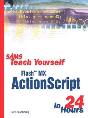 cover image of Sams Teach Yourself Flash&#153; MX ActionScript in 24 Hours